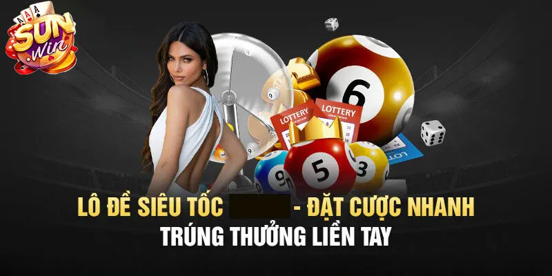 Giới thiệu thông tin tổng quan về lô đề siêu tốc